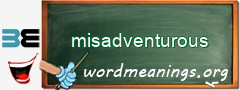 WordMeaning blackboard for misadventurous